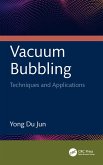 Vacuum Bubbling (eBook, PDF)