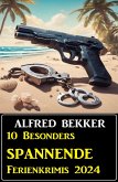 10 Besonders spannende Ferienkrimis 2024 (eBook, ePUB)