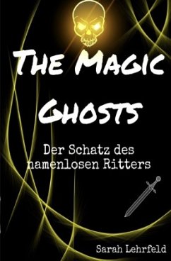 The Magic Ghosts - Lehrfeld, Sarah
