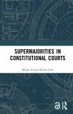 Supermajorities in Constitutional Courts (eBook, PDF)