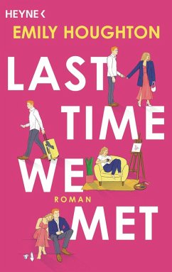 Last Time We Met (eBook, ePUB) - Houghton, Emily