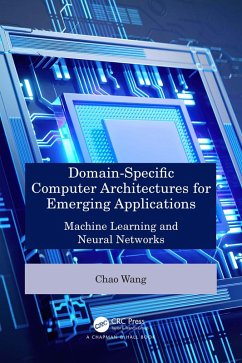 Domain-Specific Computer Architectures for Emerging Applications (eBook, PDF) - Wang, Chao