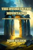 The Ruins In the Mountains (The DPA/Marquette Institute Mythos) (eBook, ePUB)
