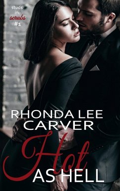 Hot as Hell (Studs in Scrubs, #1) (eBook, ePUB) Cover Hot as Hell (Studs in Scrubs, #1) (eBook, ePUB)
