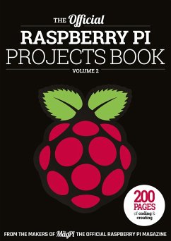 The Official Raspberry Pi Projects Book Volume 2 (eBook, ePUB) - Makers of The MagPi magazine, The