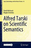 Alfred Tarski on Scientific Semantics Alfred Tarski on Scientific Semantics