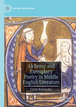 Alchemy and Exemplary Poetry in Middle English Literature - Runstedler, Curtis