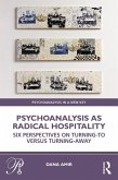Psychoanalysis as Radical Hospitality (eBook, ePUB)