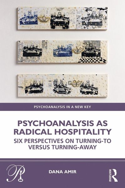 Psychoanalysis as Radical Hospitality (eBook, ePUB) Psychoanalysis as Radical Hospitality (eBook, ePUB)