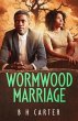 WORMWOOD MARRIAGE (eBook, ePUB) - Bild 1