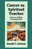 Cancer as Spiritual Teacher (eBook, ePUB)