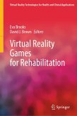 Virtual Reality Games for Rehabilitation (eBook, PDF)