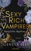 Sexy Rich Vampires - Königliches Begehren (eBook, ePUB)