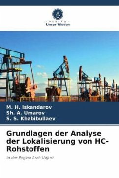 Grundlagen der Analyse der Lokalisierung von HC-Rohstoffen - Iskandarov, M. H.;Umarov, Sh. A.;Khabibullaev, S. S.