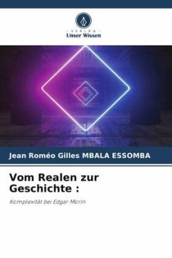 Vom Realen zur Geschichte : - Mbala Essomba, Jean Roméo Gilles