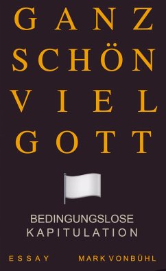 GANZ SCHÖN VIEL GOTT - Vonbühl, Mark