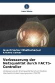 Verbesserung der Netzqualität durch FACTS-Controller