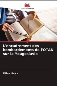 L'encadrement des bombardements de l'OTAN sur la Yougoslavie - Lisica, Milan