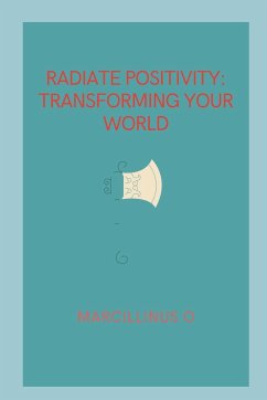 Radiate Positivity - O, Marcillinus