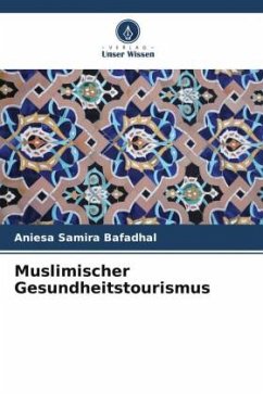 Muslimischer Gesundheitstourismus - Bafadhal, Aniesa Samira