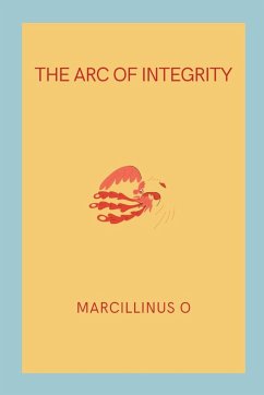 The Arc of Integrity - O, Marcillinus