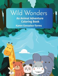 Wild Wonders - Gonzalez-Torres, Karen Melissa