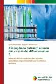 Avaliação do extracto aquoso das cascas de Allium sativum L.