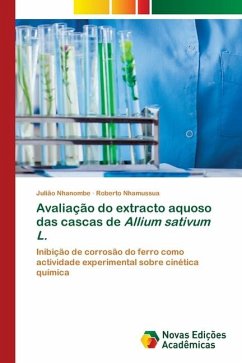 Avaliação do extracto aquoso das cascas de Allium sativum L. - Nhanombe, Julião;Nhamussua, Roberto