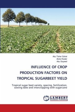 INFLUENCE OF CROP PRODUCTION FACTORS ON TROPICAL SUGARBEET YIELD