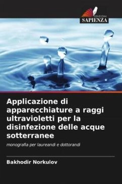 Applicazione di apparecchiature a raggi ultravioletti per la disinfezione delle acque sotterranee - Norkulov, Bakhodir