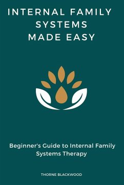 Internal Family Systems Made Easy - Blackwood, Thorne