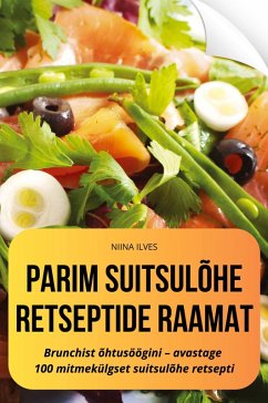 Cover PARIM SUITSULÕHE RETSEPTIDE RAAMAT