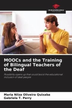 MOOCs and the Training of Bilingual Teachers of the Deaf - Quixaba, Maria Nilza Oliveira;T. Perry, Gabriela