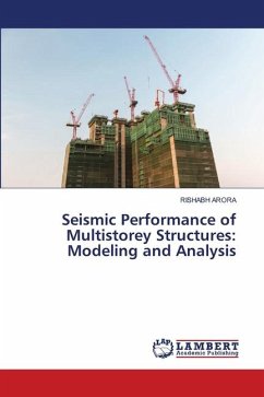 Seismic Performance of Multistorey Structures: Modeling and Analysis - Arora, Rishabh