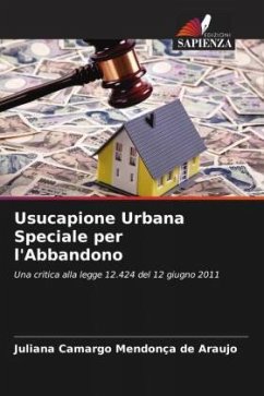 Usucapione Urbana Speciale per l'Abbandono - Camargo Mendonça de Araujo, Juliana