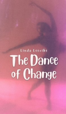 The Dance of Change - Leevike, Linda