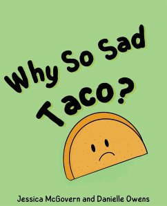 Why So Sad Taco? - McGovern, Jessica; Owens, Danielle