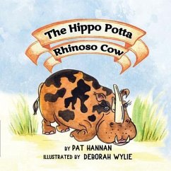 The Hippo Potta Rhinoso Cow (eBook, ePUB) - Hannan, Pat