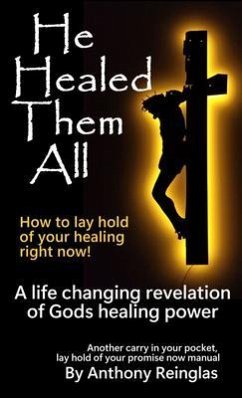 Cover He Healed Them All (eBook, ePUB)