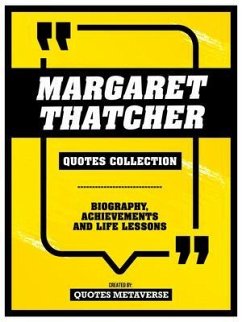 Margaret Thatcher - Quotes Collection (eBook, ePUB) - Quotes Metaverse