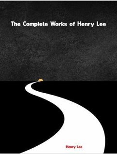 Cover The Complete Works of Henry Lee (eBook, ePUB)