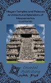 Mayan Temples and Palaces Architectural Splendors of Mesoamerica (eBook, ePUB)