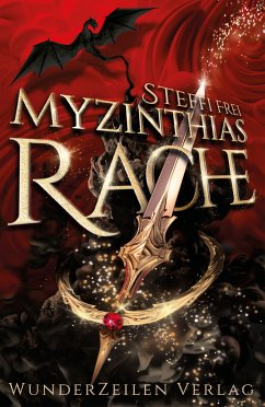 Myzinthias Rache (eBook, ePUB) - Frei, Steffi