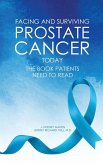 FACING AND SURVIVING PROSTATE CANCER TODAY