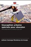 Usucaption urbaine spéciale pour abandon