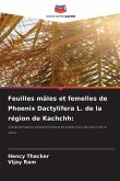 Feuilles mâles et femelles de Phoenix Dactylifera L. de la région de Kachchh: