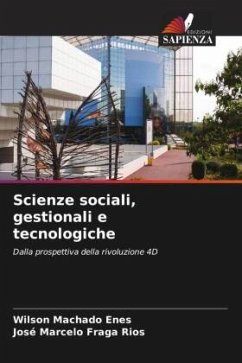 Scienze sociali, gestionali e tecnologiche - Machado Enes, Wilson;Marcelo Fraga Rios, José