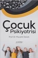 Cocuk Psikiyatrisi - Öztürk, Mücahit