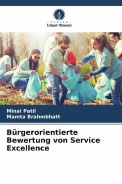 Bürgerorientierte Bewertung von Service Excellence - Patil, Minal;Brahmbhatt, Mamta