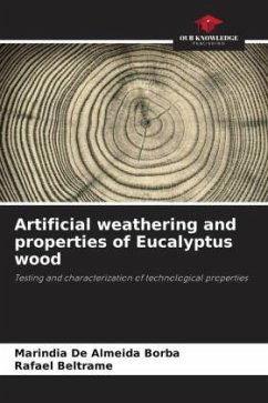 Artificial weathering and properties of Eucalyptus wood - De Almeida Borba, Marindia;Beltrame, Rafael